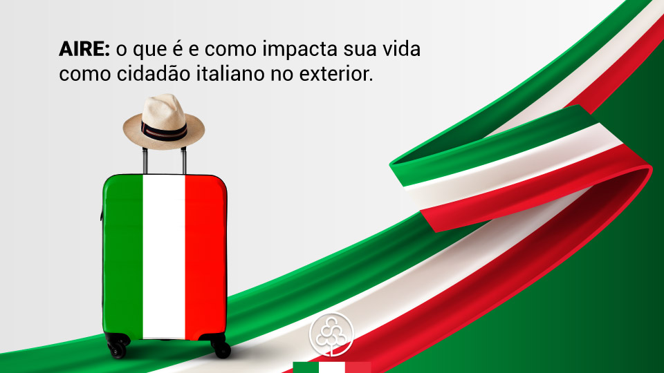 AIRE: o que é e como impacta sua vida como cidadão italiano