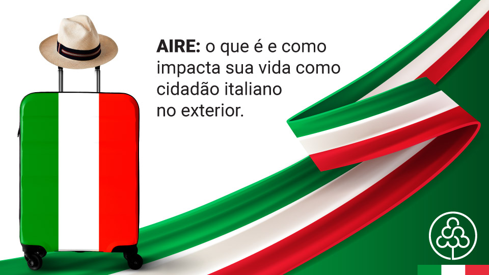 AIRE: o que é e como impacta sua vida como cidadão italiano