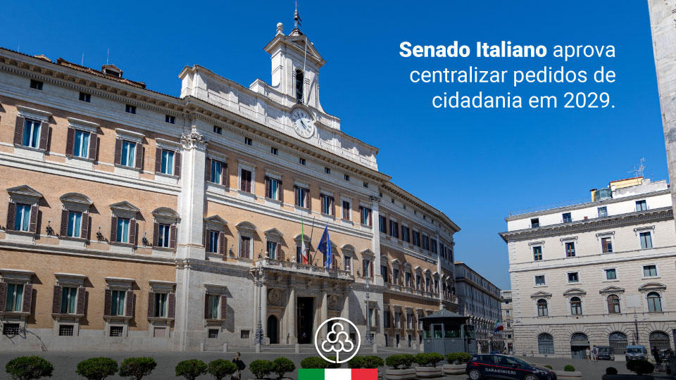 Senado Italiano aprova centralização de pedidos de cidadania a partir de 2029