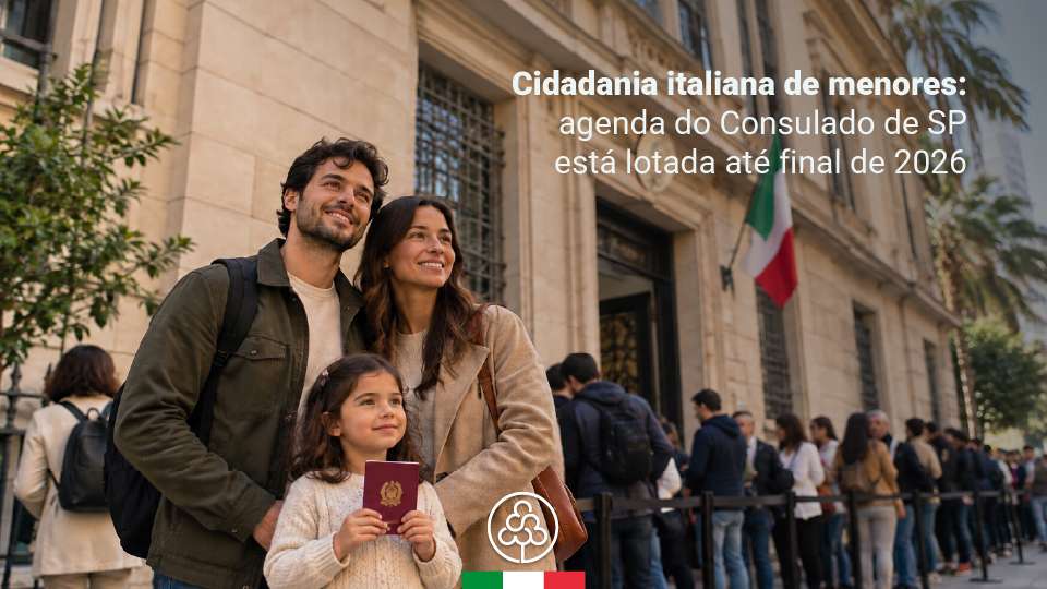 Cidadania italiana de menores: entenda a situação dos agendamentos e o que esperar para 2027